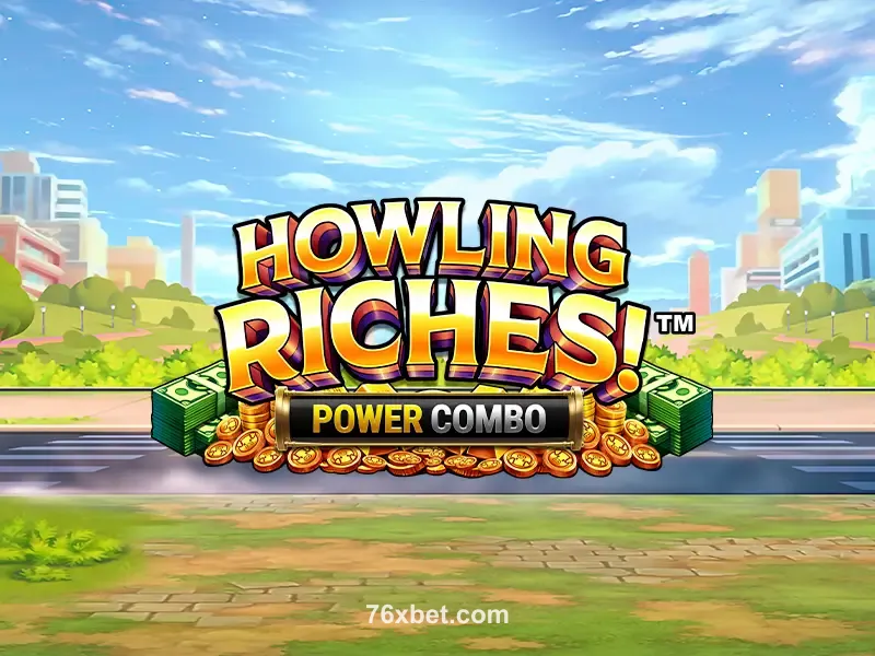 Imagem do jogo Howling Riches Power Combo no 76x